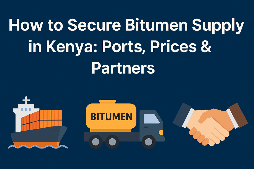 Secure Bitumen Supply in Kenya